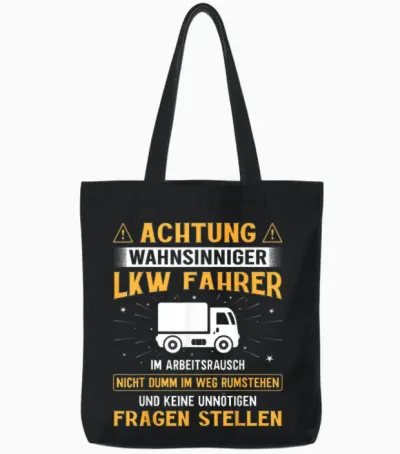 Lastkraftwagenfahrer Achtung Wahnsinniger Lkw Fahrer Tote Bags - Black