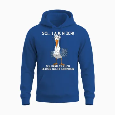 Lustige Spruch Norden Seagull Möwe So ... Da Bin Ich ! Unisex Hoodie - Royal