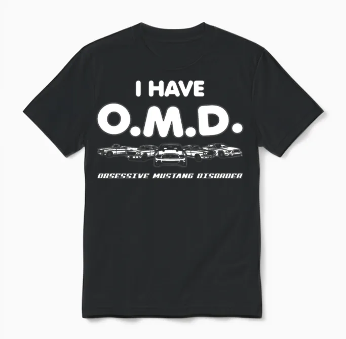 I Have Omd - Obsessive Mustang Disorder Unisex T-Shirt in Black