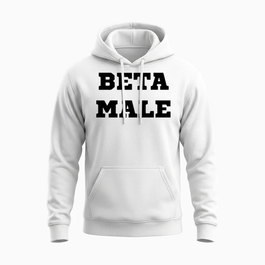 Beta Male Unisex Hoodie in White