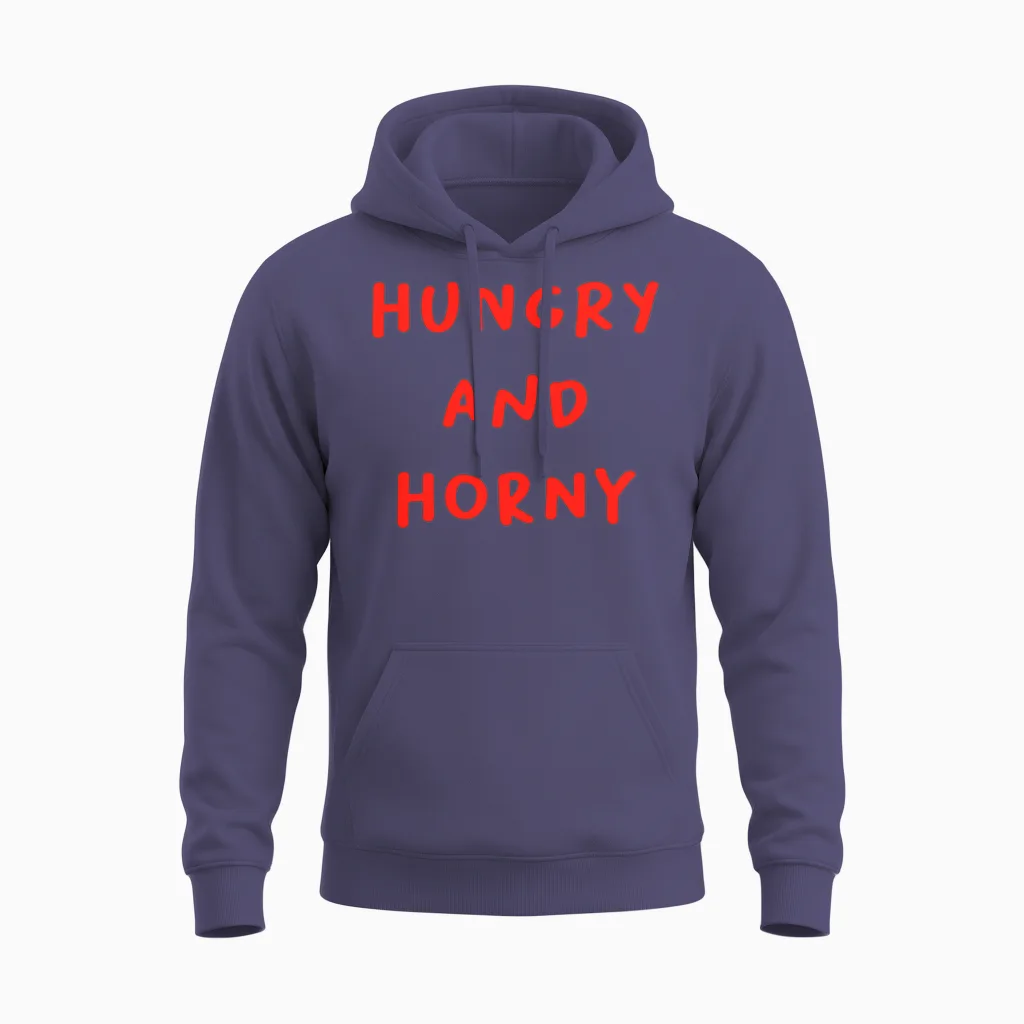 Hungry and Horny Funny Quote Unisex Hoodie in Heather Sport Dark Navy