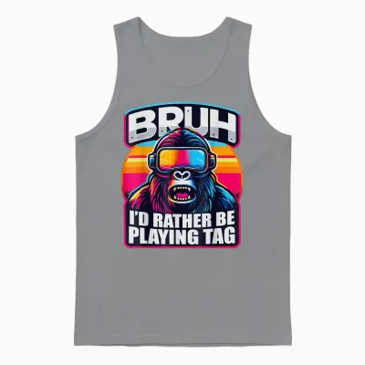 Bruh I'd Rather Be Playing Boys Adult Man Birthday Gorilla Unisex Tank Top - Sport Grey