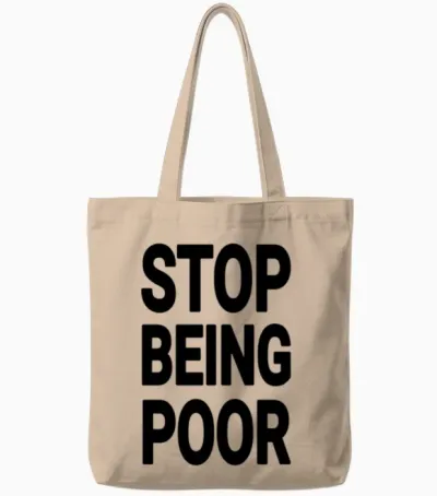 Stop Being Poor Aesthetic Tote Bags - Natural
