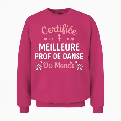 Fin Année Humour Professeur Danse Meilleure Prof De Danse Unisex Sweatshirt - Heliconia