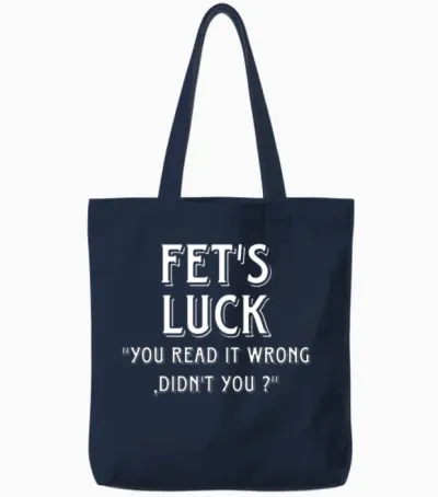Fet’s Luck-Wordplay Quote Tote Bags - Navy