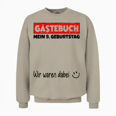 Gästebuch, Wir Waren Dabei, Mein 9. Geburtstag Unisex Sweatshirt - Sand