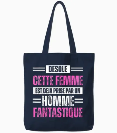 Désolé Cette Femme Est Déjà Prise by a Fantastic Man T-Shirt, Black, S Tote Bags - Navy
