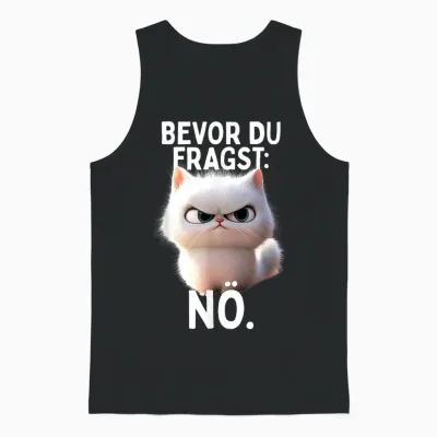 T-Shirt with German Text "bevor Du Fragst Nö" Cat Morgenmuffel No Office Cat Unisex Tank Top - Black