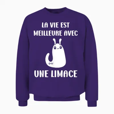 Humour Limaces Insecte La Vie Est Meilleure Avec Une Limace Unisex Sweatshirt - Purple