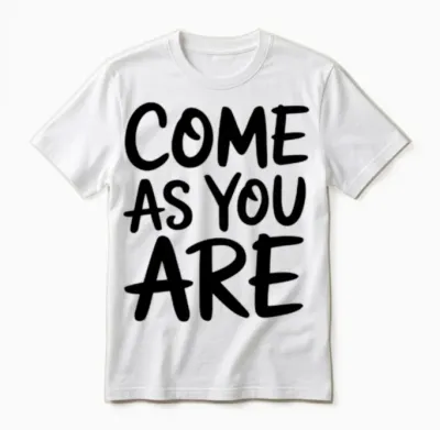 “come as You Are” Handwritten Unisex T-Shirt - White