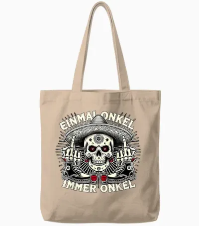 La Familia Los Tioz 2025 T-Shirt with German Text "einmal Onkel, Immer Onkel Tote Bags - Natural