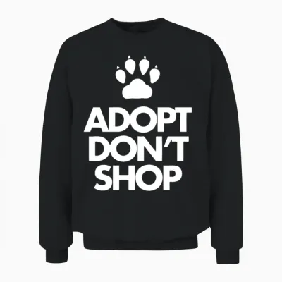 Adopt Dont Shop Unisex Sweatshirt - Black