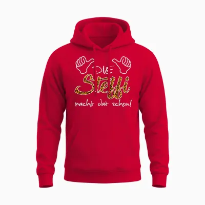 T-Shirt with German Text "die Steffi Macht Dat Schon!" Funny Saying for Friends, Black Unisex Hoodie - Red