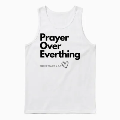 Prayer Over Everything Unisex Tank Top - White