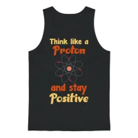 Think Like a Proton Stay Positive Unisex Tank Top - Black – 1