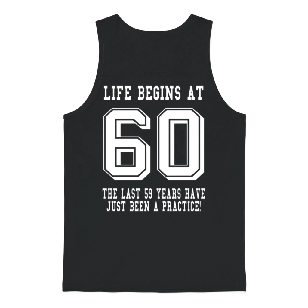 Life Begins at 60... 60th Birthday Unisex Tank Top - Black