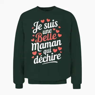 Belle Maman Qui Déchire Femme Humour Gift Mother's Day T-Shirt, Black, Female X-Small Unisex Sweatshirt - Forest