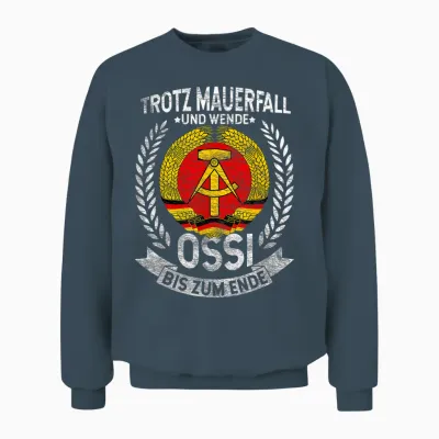 Trotz Mauerfall Und Wende Ossi Bis Zum Ende Ossi Fan Unisex Sweatshirt - Dark Heather