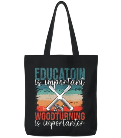 Woodturning Education Is Important but Workshop Tote Bags - Black