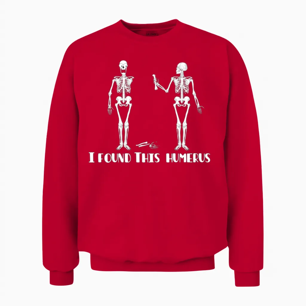 I Found This Humerus Unisex Sweatshirt in Red