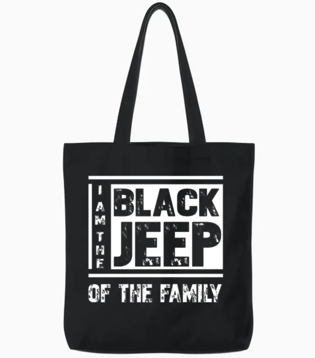Jeep Lover I Am the Black Jeep of the Family Tote Bags in Black