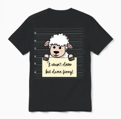 Sheep Was Not Clever but Funny Unisex T-Shirt - Black