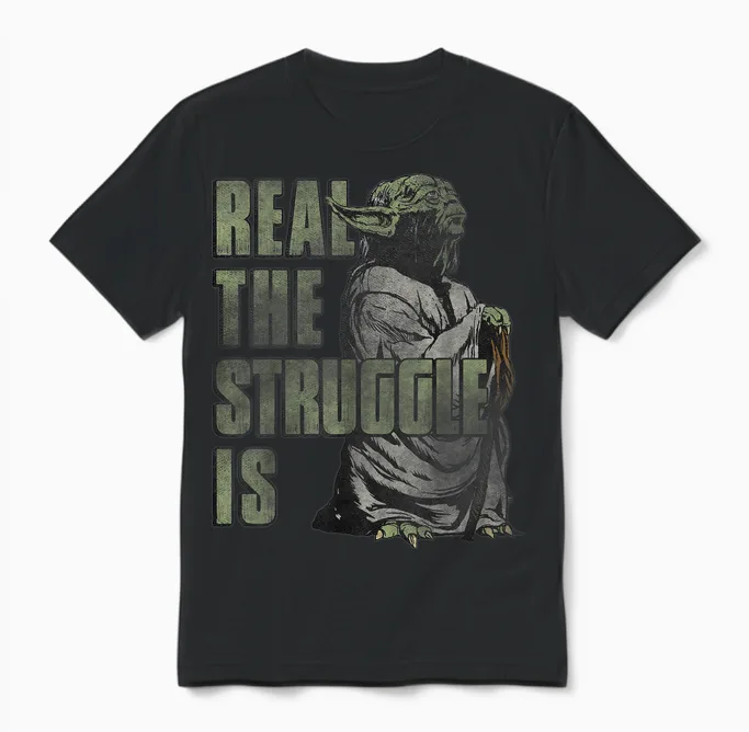 Star Wars Yoda Real the Struggle Is Graphic Unisex T-Shirt in Black