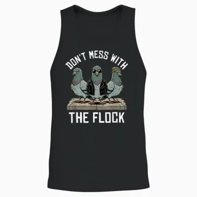 Don't Mess with Flock Funny Pigeon Lover Unisex Tank Top - Black