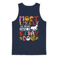 Most Likely to Bring Home a Stray Dog Unisex Tank Top - Navy – 1