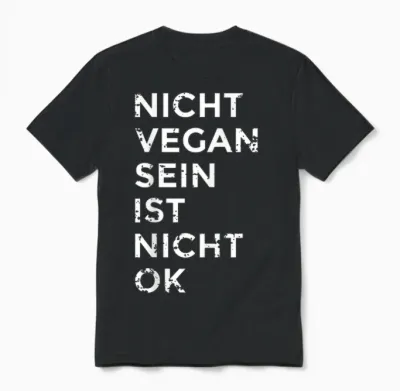 Nicht Vegan Sein Ist Nicht Ok I Damen & Herren I Veganismus Unisex T-Shirt - Black