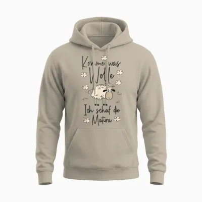 Abschluss 2026 Komme Was Wolle Ich Schaf Die Matura 2026 Unisex Hoodie - Sand