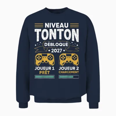 Niveau Tonton Débloqué 2027 Tu Vas être Futur Tonton Gamer Unisex Sweatshirt - Navy