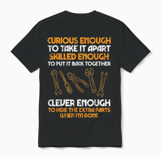 Curious Enough to Take It Apart Car Auto Garage Mechanic Men Unisex T-Shirt in Black