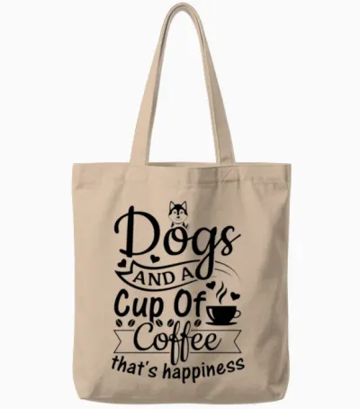 Dogs and a Cup of Tea That's Happiness - Dog Owner Tote Bags - Natural