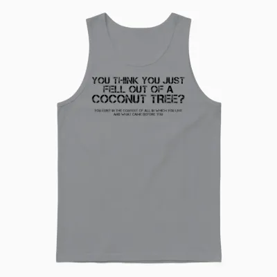 Funny Saying Unisex Tank Top - Sport Grey