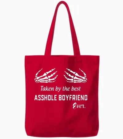Taken by the Best Asshole Boyfriend Ever Boyfriend Tote Bags - Red