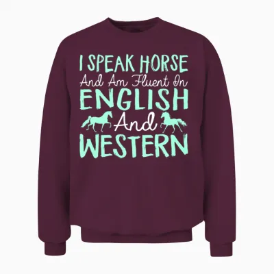 I Speak Horse Unisex Sweatshirt - Maroon