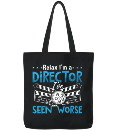 Film Director Relax I'm a Director Cinematographer Tote Bags - Black