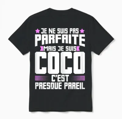 Coco Parfait | Quote Humour Coco Nickname Coco T-Shirt, Black, Female X-Small Unisex T-Shirt - Black
