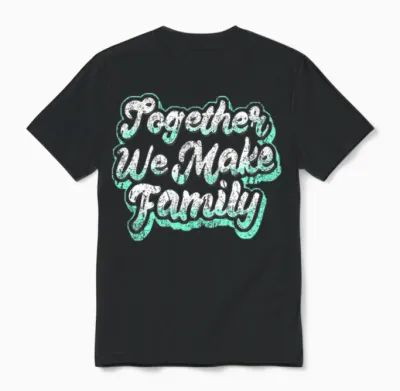 Together We Make Family Family Unisex T-Shirt - Black