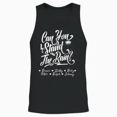 Can You Stand the Rain Ronnie Bobby Ricky Mike Ral Unisex Tank Top - Black