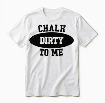 Boulderer Chalk Dirty to Me Bouldering Unisex T-Shirt - White