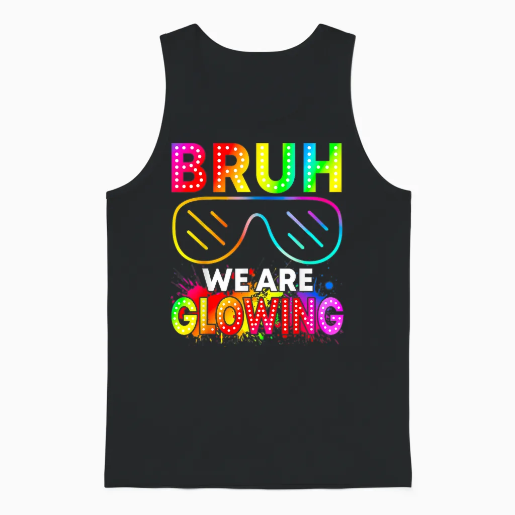 Bruh We Are Glowing in My Glowing Era Group Team Tie Dye Unisex Tank Top in Black