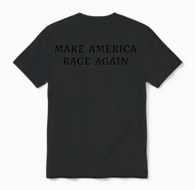 Make America Rage Again (black Letters Version) Unisex T-Shirt - Black