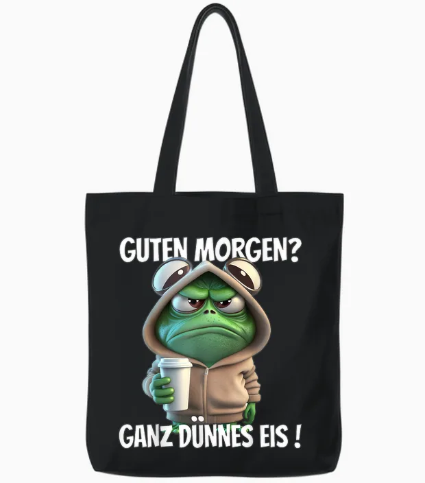 Funny T-Shirt with German Text "guten Morgen? Ganz Dünnes Eis!" Frog Motif, Black Tote Bags in Black