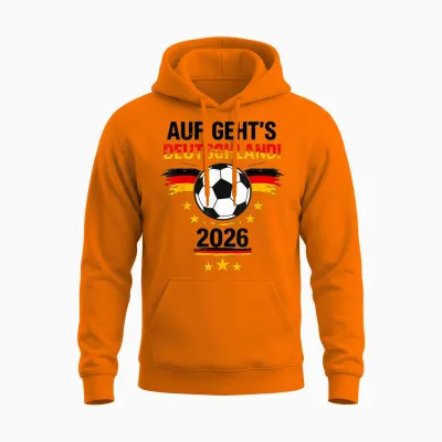 Auf Geht's Deutschland 2026 Fußball Deutschland Fan Unisex Hoodie - Safety Orange