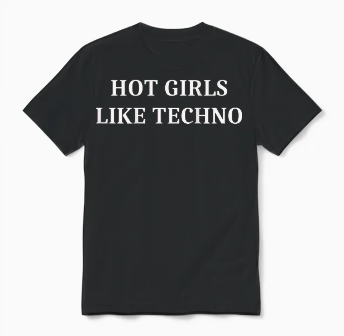 Sexy Girls Like Techno Unisex T-Shirt in Black