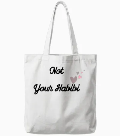 Not Your Habibi Tote Bags - White