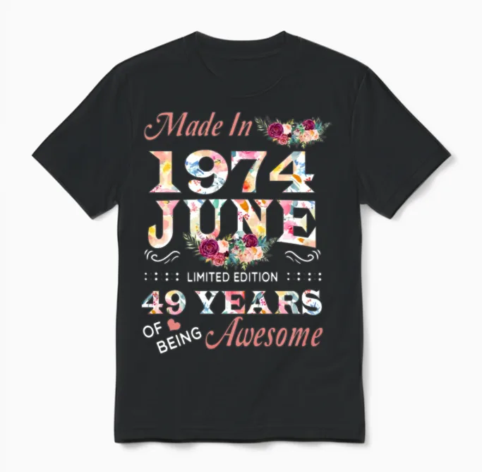 June 1974 Flower 49 Years of Being Awesome Unisex T-Shirt in Black