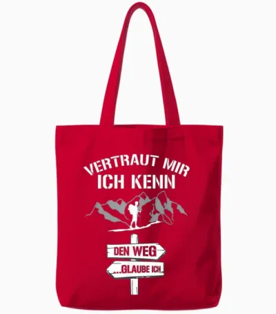 T-Shirt with German Text "wandern Vertraut Mir Ich Kenn Den Weg Bergsteiger [german, Black Tote Bags - Red